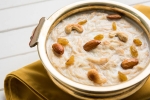 sheer khurma ki recipe, sheer khurma calories, eid al fitr 2019 sheer kurma recipe, Hyderabadi