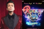 Alia Bhatt, Ranveer Singh, karan johar s next film is rocky aur rani ki prem kahani, Khushi