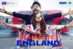 Namaste England official, 2018 Hindi movies, namaste england hindi movie, Aditya seal