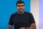 Parag Agarwal latest plans, Parag Agarwal new updates, indian origin parag agarwal turns twitter ceo, Jack dorsey