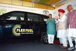 Union Minister Nitin Gadkari, Toyota updates, world s first flex fuel ethanol powered car launched in india, Petrol