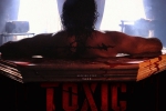 Yash's Toxic release date, Yash, yash s toxic postponed amid middle east conflict, Dhurandhar 2
