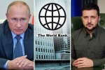 World Bank latest statement, Russia, world bank about the economic crisis of ukraine and russia, Ukraine economy