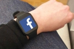 Facebook smartwatch release date, Facebook smartwatch latest, facebook to manufacture a smartwatch, Facebook smartwatch